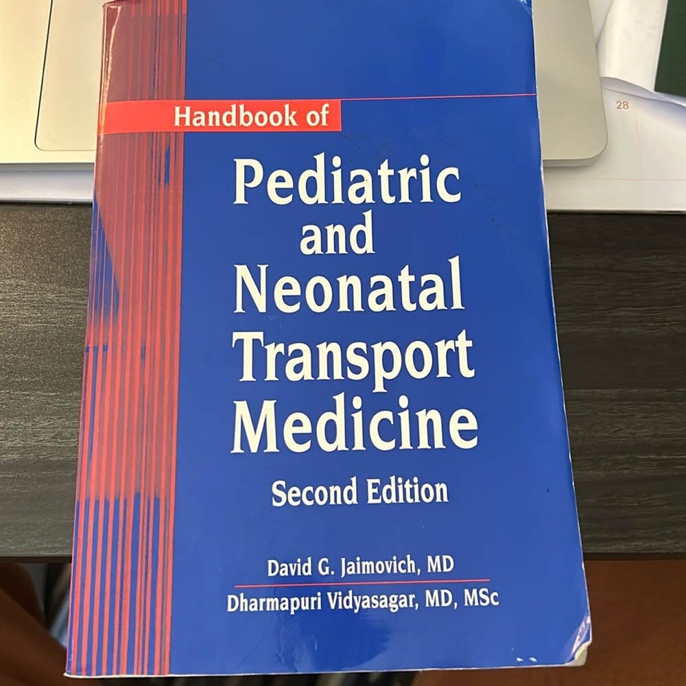 Handbook of pediatric and neonatal transport medicine 2nd/second edition